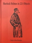 Image for Sherlock Holmes in 221 objects  : from the collection of Glen S. Miranker