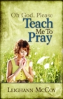 Image for Oh God, teach me to pray