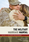 Image for The Military Marriage Manual : Tactics for Successful Relationships