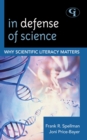 Image for In Defense of Science : Why Scientific Literacy Matters