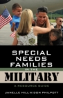 Image for Special Needs Families in the Military: A Resource Guide