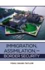 Image for Immigration, Assimilation, and Border Security