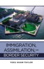 Image for Immigration, assimilation, and border security