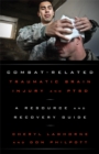 Image for Combat-Related Traumatic Brain Injury and PTSD: A Resource and Recovery Guide