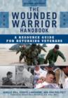 Image for The Wounded Warrior Handbook : A Resource Guide for Returning Veterans