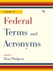 Image for A guide to federal terms and acronyms