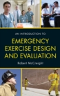 Image for An Introduction to Emergency Exercise Design and Evaluation