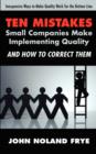 Image for Ten Mistakes Small Companies Make Implementing Quality and How to Correct Them