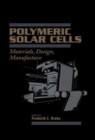 Image for Polymeric Solar Cells : Materials, Design, Manufacture