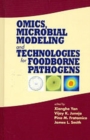 Image for Omics, Microbial Modeling and Technologies for Foodborne Pathogens