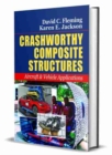 Image for Crashworthy composite structures  : aircraft &amp; vehicle applications