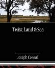 Image for Twixt Land &amp; Sea