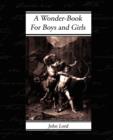 Image for A Wonder-Book - For Boys and Girls