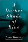 Image for A Darker Shade of Blue : Stories