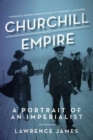 Image for Churchill and Empire - A Portrait of an Imperialist