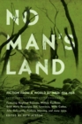 Image for No man&#39;s land: fiction from a world at war