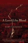 Image for A Love Like Blood - A Novel