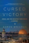 Image for Cursed victory  : Israel and the occupied territories