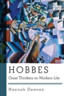 Image for Hobbes: great thinkers on modern life