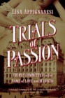 Image for Trials of passion: crimes committed in the name of love and madness