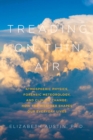Image for Treading on thin air: atmospheric physics, forensic meteorology, and climate change : how weather shapes our everyday lives