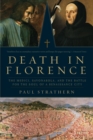 Image for Death in Florence - The Medici, Savonorola, and the Battle for the Soul of a Renaissance City