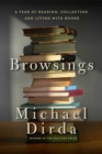 Image for Browsings: a year of reading, collecting, and living with books