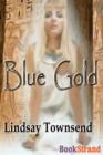 Image for Blue Gold (Bookstrand Publishing)
