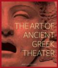 Image for The Art of Ancient Greek Theater