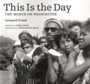 Image for This is the day  : the March on Washington