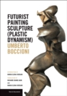 Image for Futurist Painting Sculpture (Plastic Dynamism)