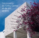 Image for Seeing the Getty Center and Gardens - French Edition