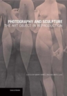 Image for Photography and sculpture  : the art object in reproduction
