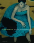 Image for Icons of style  : a century of fashion photography