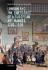 Image for London and the Emergence of a European Art Market, 1780-1820