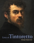 Image for Lives of Tintoretto
