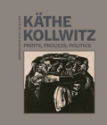 Image for Kèathe Kollwitz  : prints, process, politics