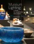 Image for Museum Lighting - A Guide for Conservators and Curators