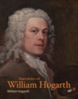 Image for Anecdotes of William Hogarth
