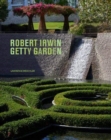 Image for Robert Irwin Getty Garden - Revised Edition