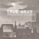 Image for True Grit: American Prints from 1900 to 1950