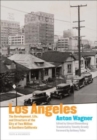 Image for Los Angeles - The Development, Life and Structure of the City of Two Million in Southern California