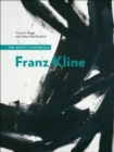 Image for Franz Kline  : the artist&#39;s materials