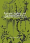 Image for East Asian Aesthetics and the Space of Painting in Eighteenth-Century Europe