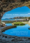 Image for Shaping Roman Landscape