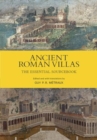 Image for Ancient Roman Villas : The Essential Sourcebook