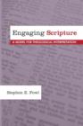 Image for Engaging scripture  : a model for theological interpretation