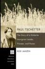 Image for Paul Tschetter : the Story of a Hutterite Immigrant Leader, Pioneer, and Pastor