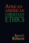 Image for African American Christian Ethics