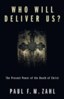 Image for Who Will Deliver Us?